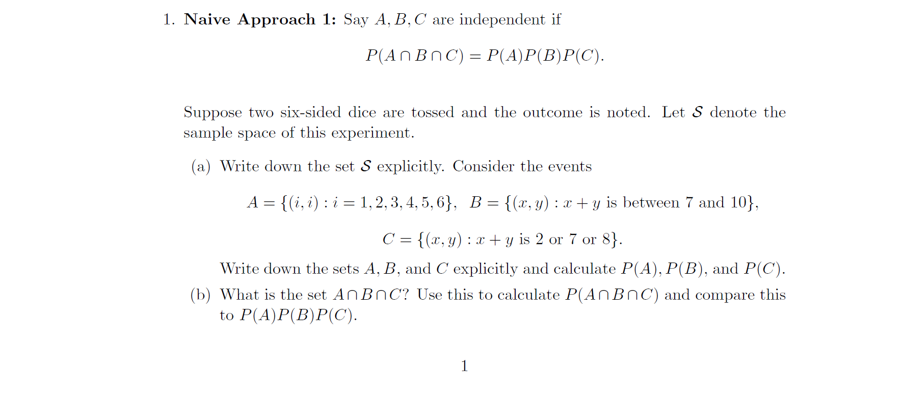 Solved 1 Naive Approach 1 Say A B C Are Independent I Chegg Com