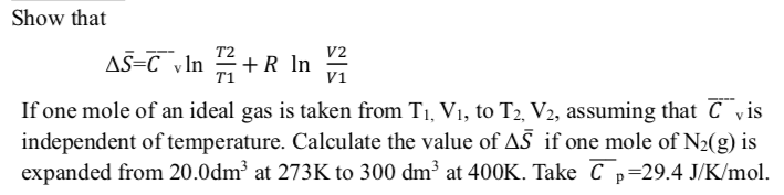 Solved Show that A5=C v In 7.2 + R In If one mole of an | Chegg.com