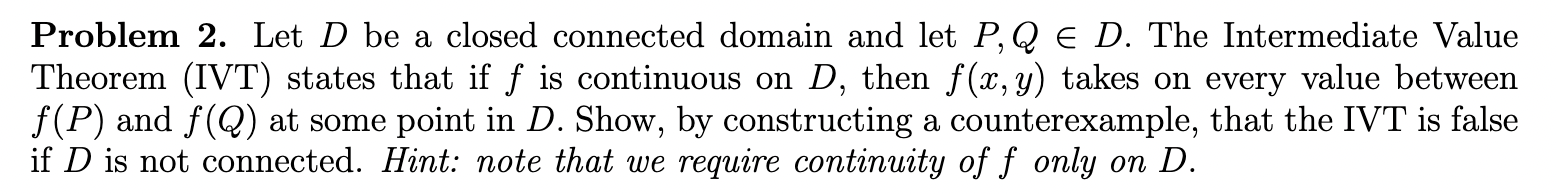 Solved Problem 2. Let D be a closed connected domain and let | Chegg.com