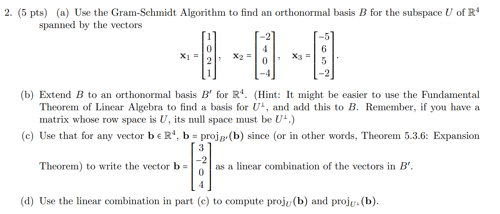 Solved 2. (5 Pts) (a) Use The Gram-Schmidt Algorithm To Find | Chegg.com