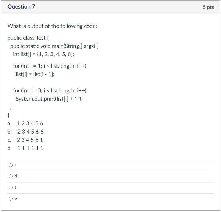 Solved Question 7 5 pts What is output of the following | Chegg.com