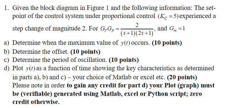 Solved 1. Given the block diagram in Figure 1 and the | Chegg.com