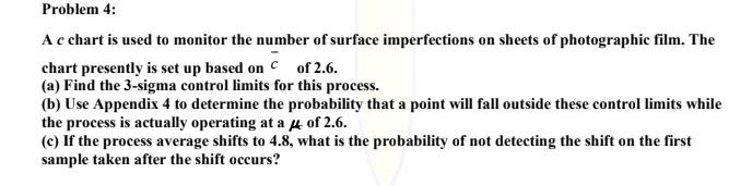 Solved Problem 4: A c chart is used to monitor the number of | Chegg.com