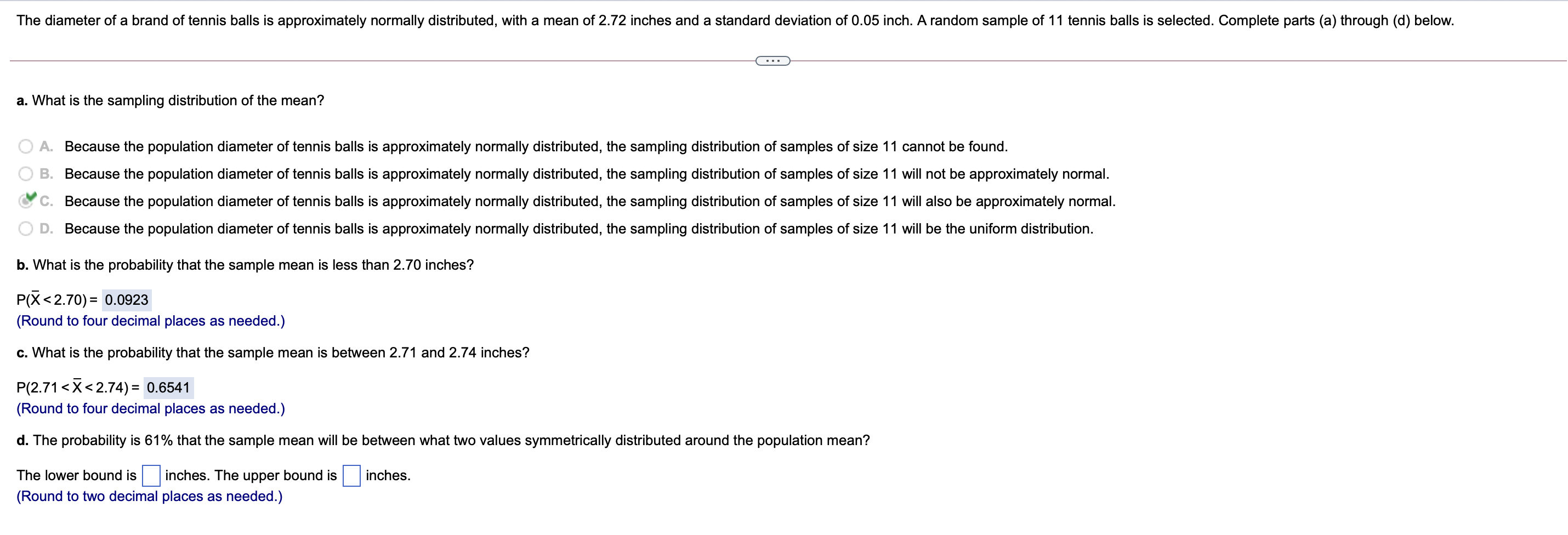 Solved The diameter of a brand of tennis balls is