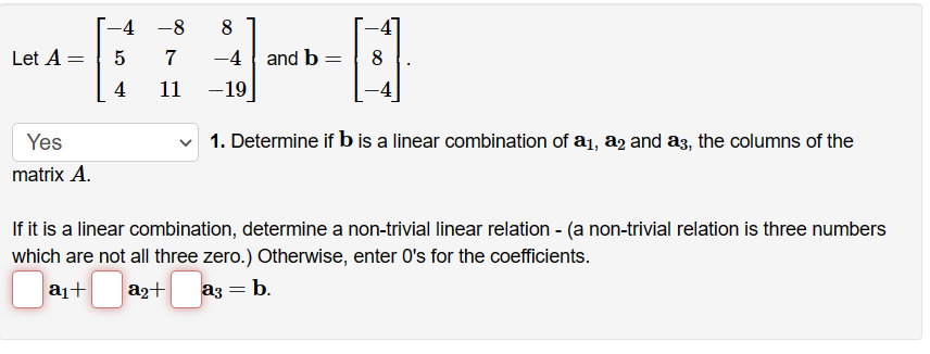 Solved Let A=⎣⎡−454−87118−4−19⎦⎤ and b=⎣⎡−48−4⎦⎤ 1. | Chegg.com