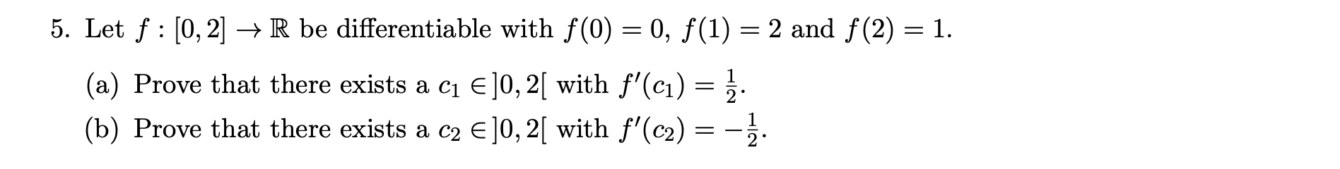 Solved Let F [0 2]→r Be Differentiable With F 0 0 F 1