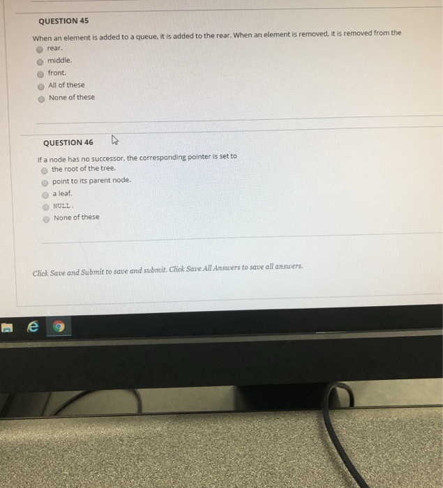 Solved QUESTION 45 When an element is added to a queue, it | Chegg.com