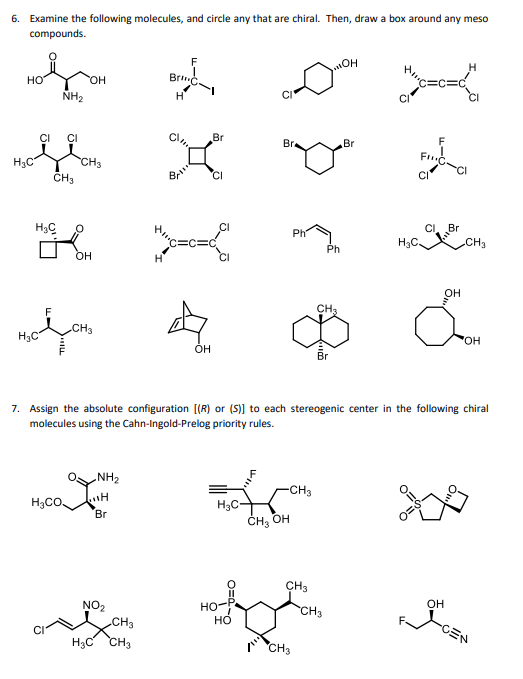 Solved 6. Examine the following molecules, and circle any | Chegg.com