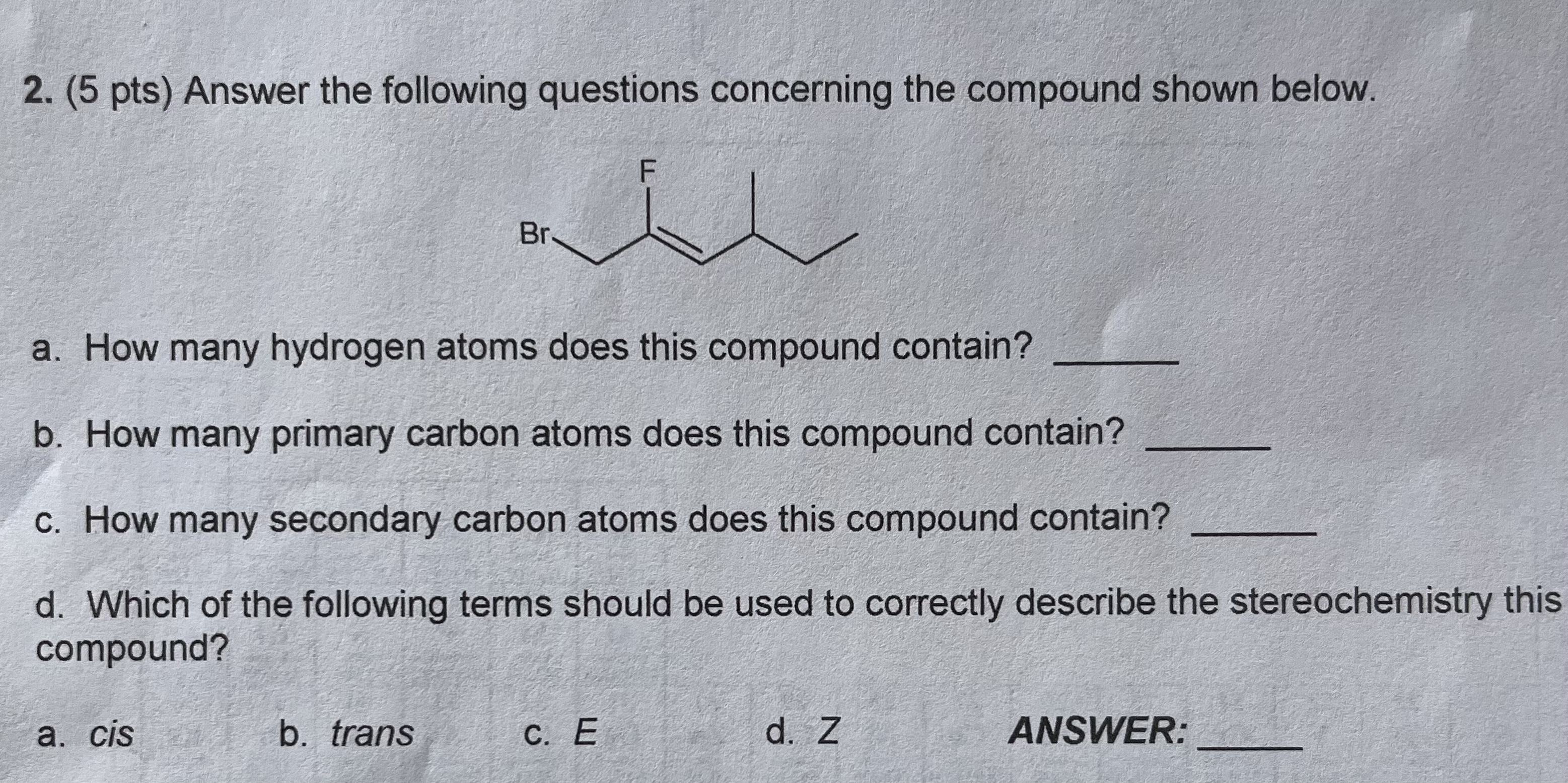 Solved 2. (5 Pts) Answer The Following Questions Concerning | Chegg.com