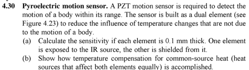 Solved 30 Pyroelectric motion sensor. A PZT motion sensor is | Chegg.com