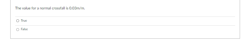Solved A typical normal crossfall of 0.03m/m can also be | Chegg.com