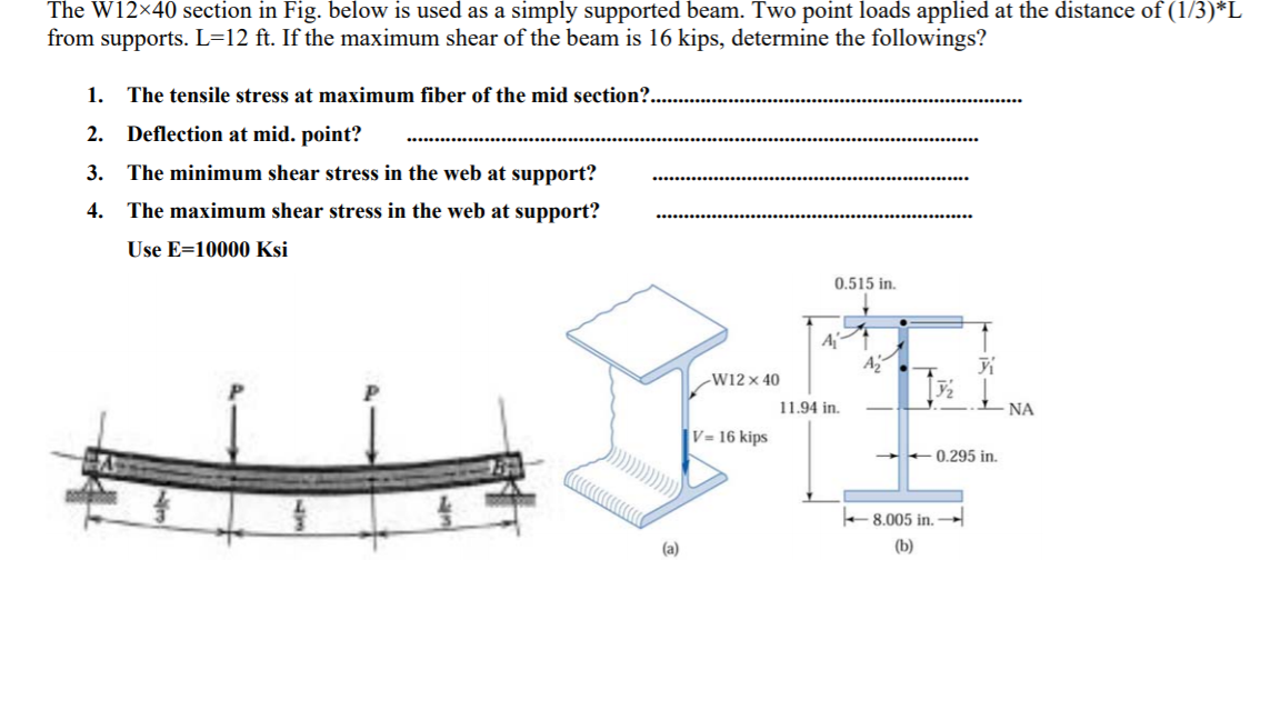 Solved The W12x40 section in Fig. below is used as a simply