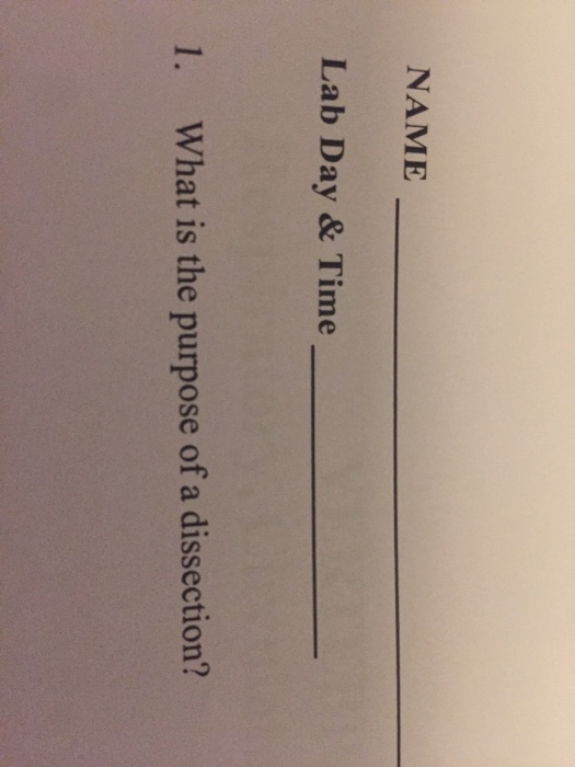 Solved What is the purpose of a dissection?