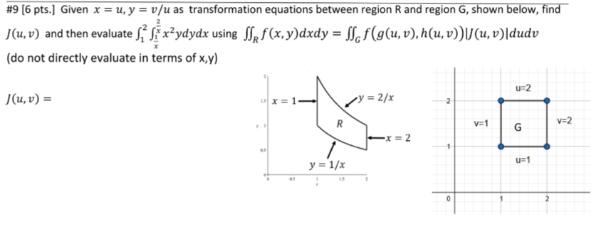 Solved 9 6 Pts Given X U Y V U As Transformation Chegg Com