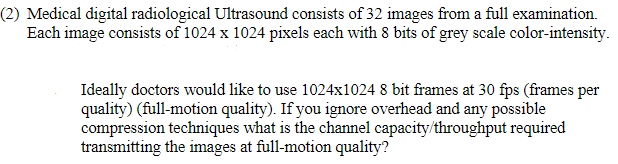 Solved Medical digital radiological Ultrasound consists of | Chegg.com