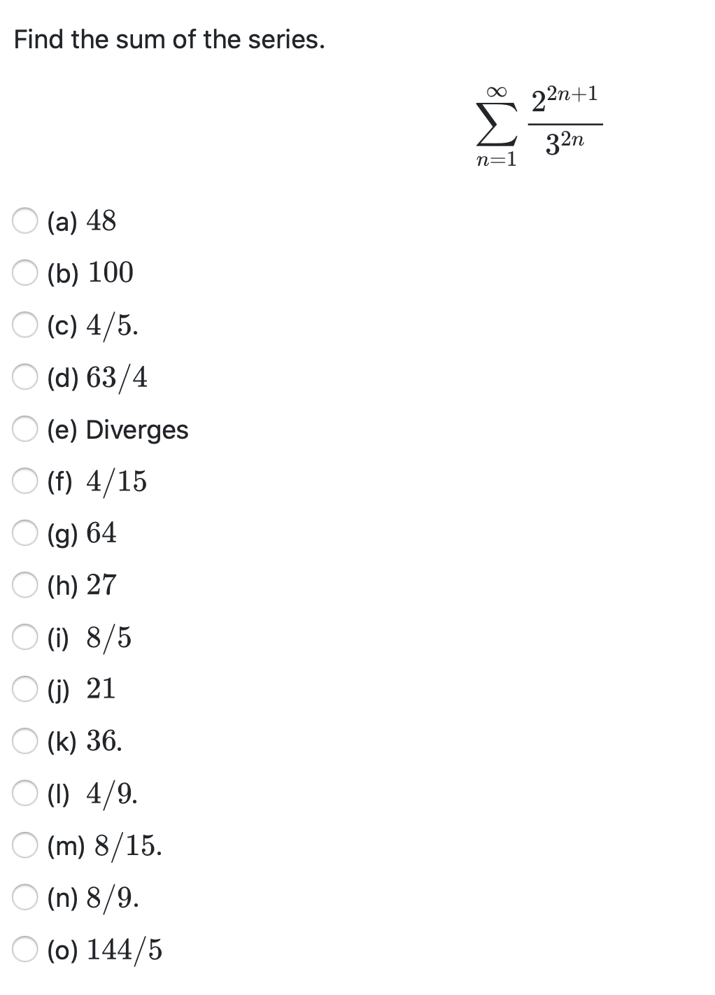 Solved Find The Sum Of The Series 22n 1 Im8 32n N 1 A Chegg Com