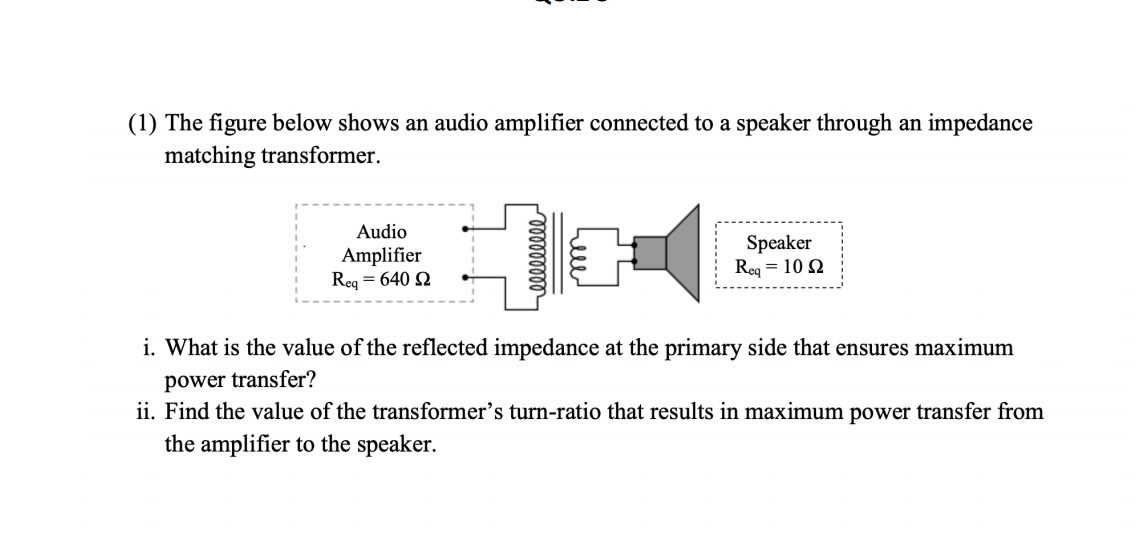 Solved (1) The figure below shows an audio amplifier