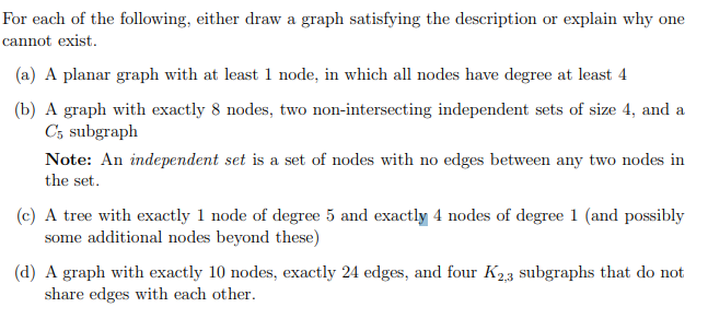 Solved For each of the following, either draw a graph | Chegg.com