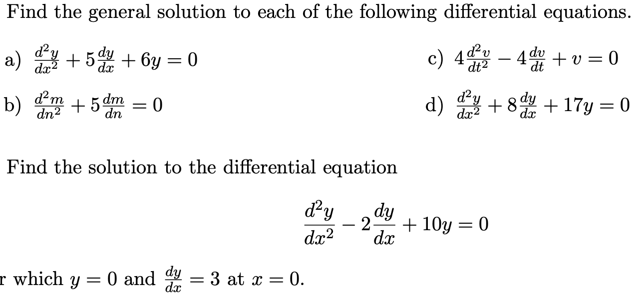 Solved Find the general solution to each of the following | Chegg.com