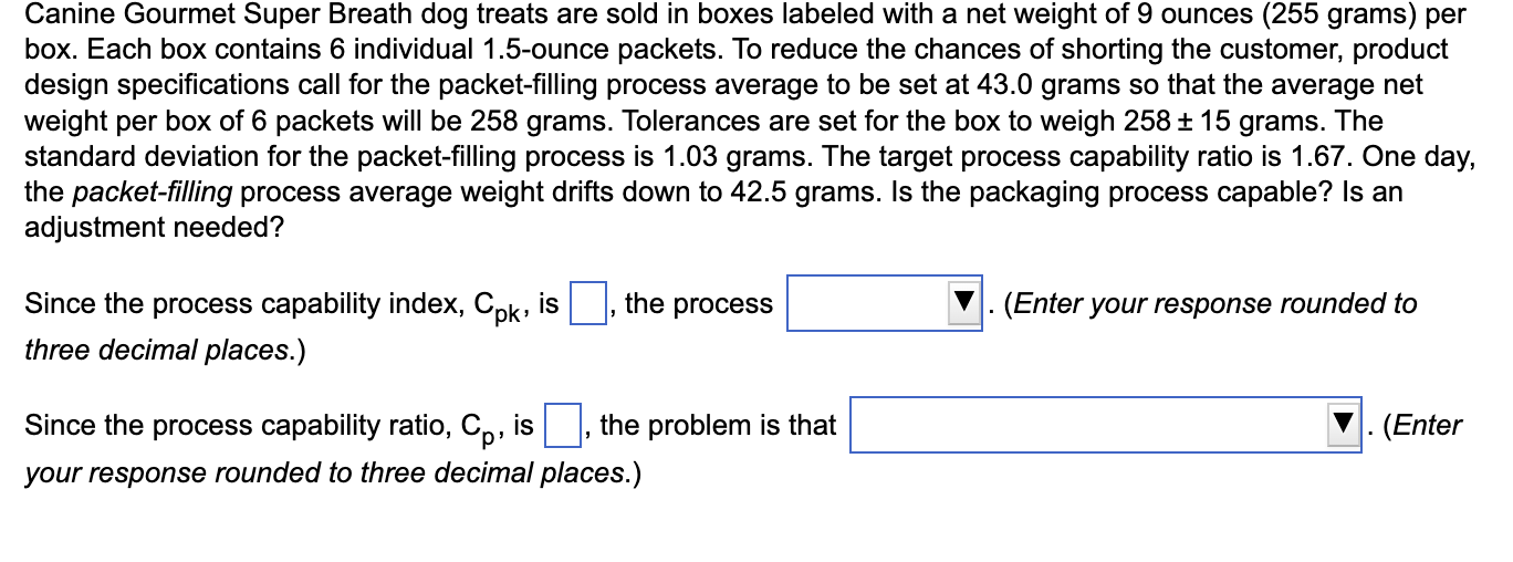 Solved Canine Gourmet Super Breath dog treats are sold in