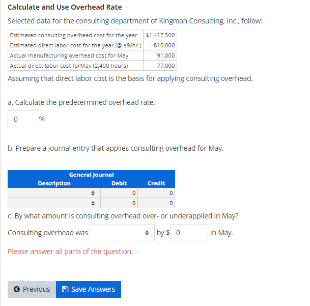 Solved Calculate And Use Overhead Rate Selected Data For The | Chegg.com