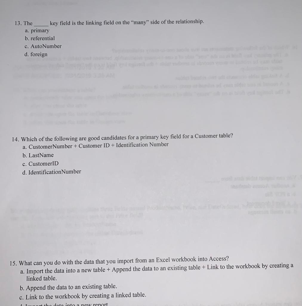 Solved 13. The Key Field Is The Linking Field On The "many" | Chegg.com