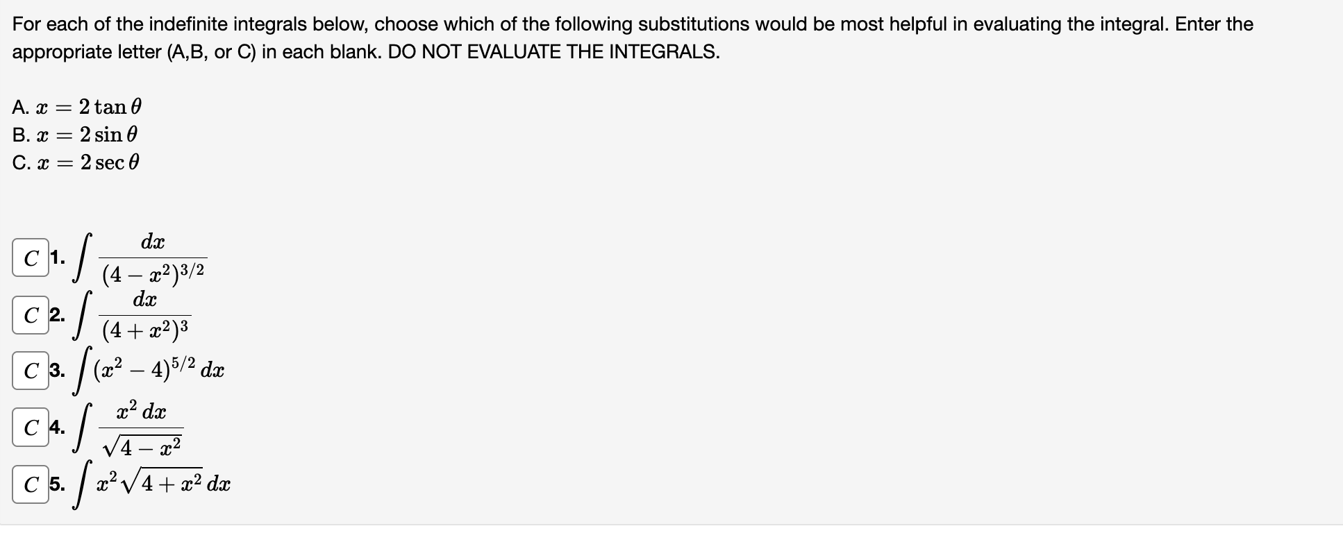 Solved For Each Of The Indefinite Integrals Below, Choose | Chegg.com