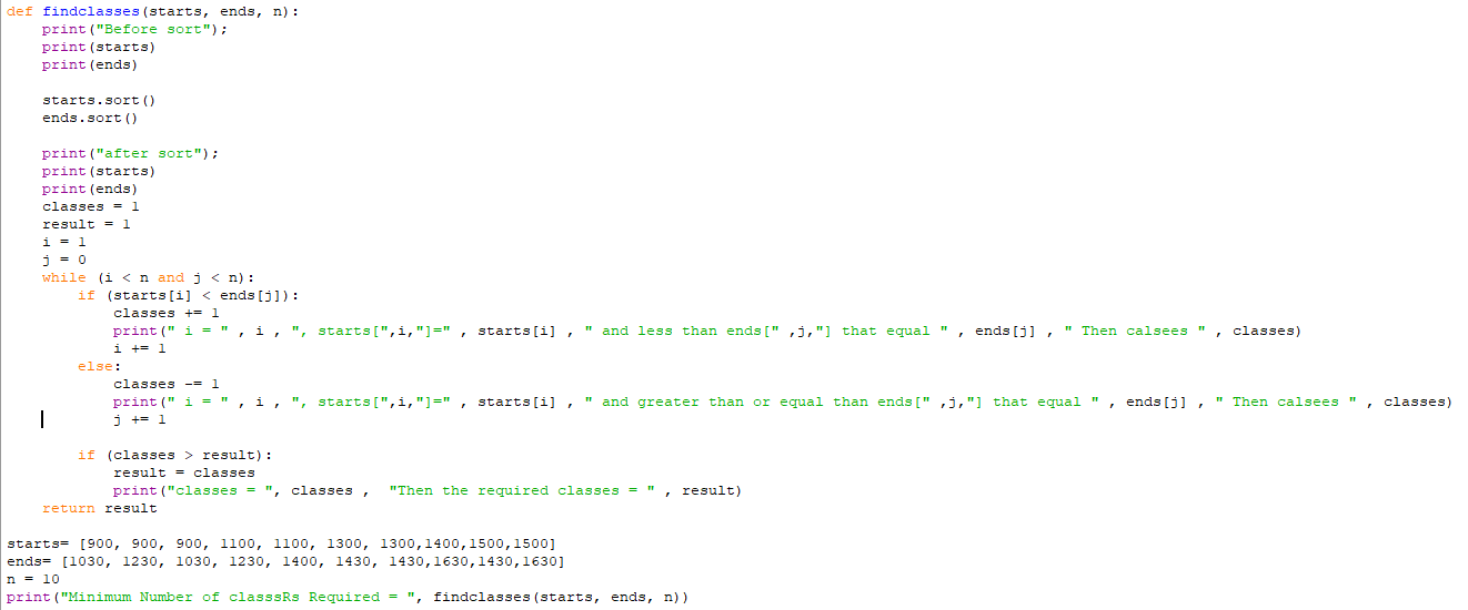 Solved def findclasses (starts, ends, n): print (