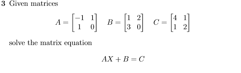 Solved 3 Given Matrices A= Solve The Matrix Equation AX + B | Chegg.com