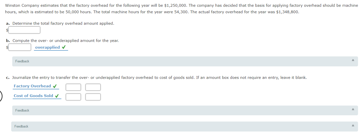 Solved Winston Company estimates that the factory overhead