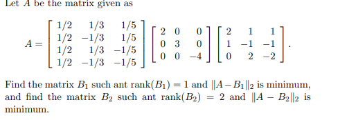 Solved Let A be the matrix given as | Chegg.com