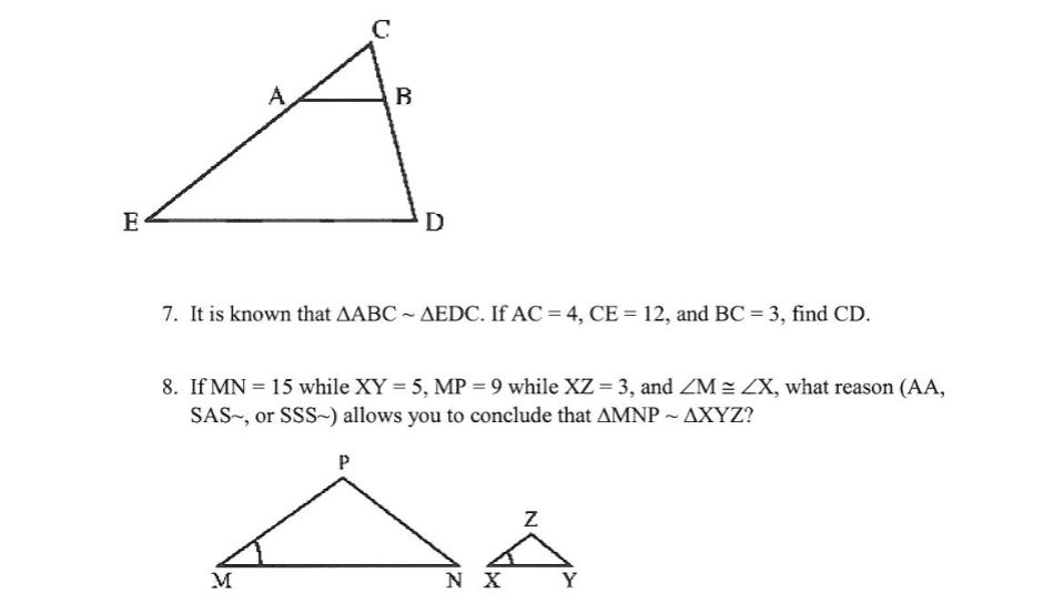 Solved 7. It is known that ABC∼ EDC. If AC=4,CE=12, and | Chegg.com