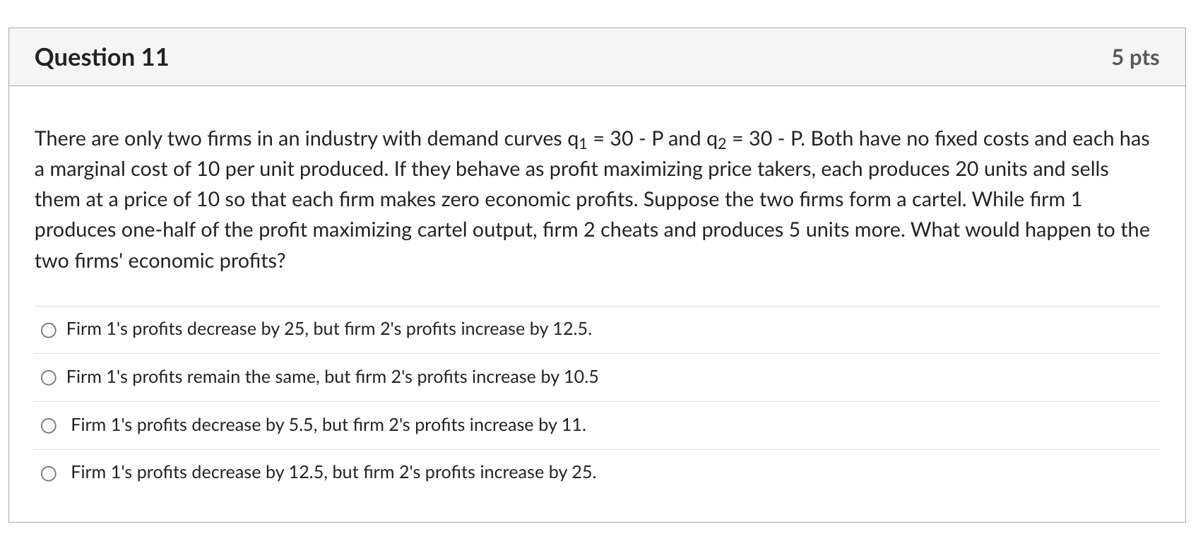 Solved Question 11 5 pts There are only two firms in an | Chegg.com
