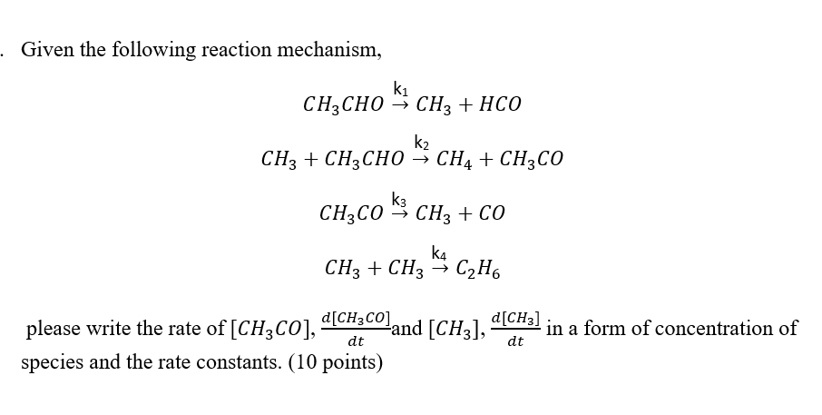 Solved . Given the following reaction mechanism, ki CHỊCHO 3 | Chegg.com