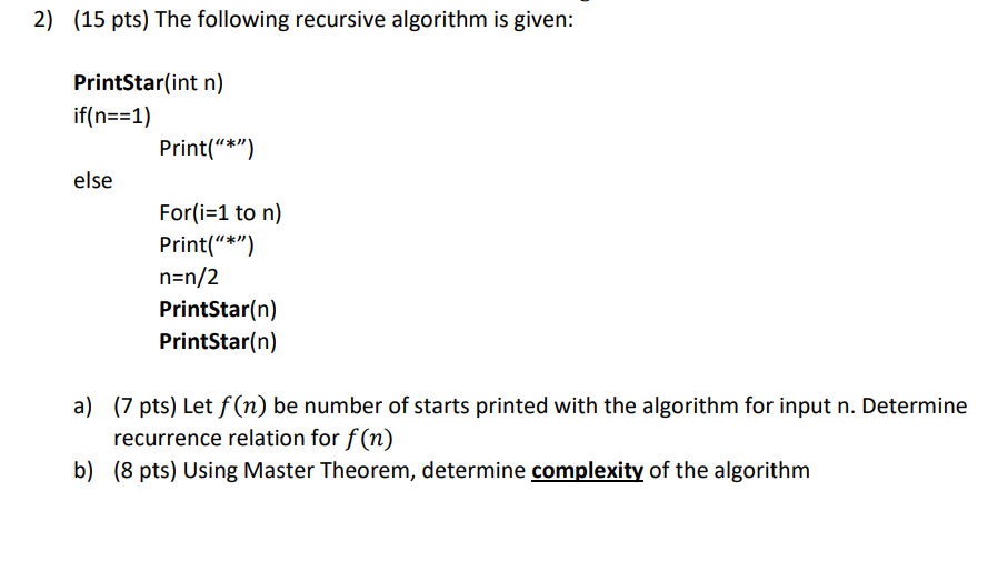 Solved 2) (15 pts) The following recursive algorithm is | Chegg.com