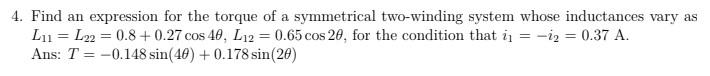 Solved 4. Find an expression for the torque of a symmetrical | Chegg.com