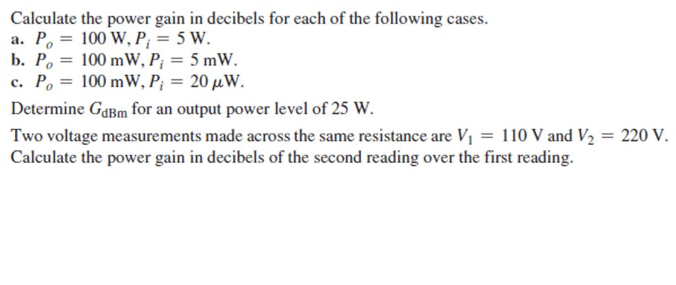 Solved Calculate the power gain in decibels for each of the | Chegg.com
