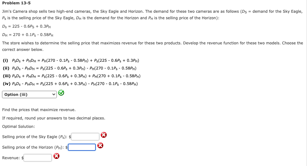 Solved Problem 13 5 Jim S Camera Shop Sells Two High End Chegg Com