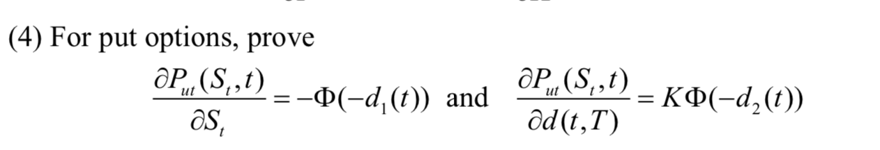 Solved (4) For put options, prove ∂St∂Put(St,t)=−Φ(−d1(t)) | Chegg.com