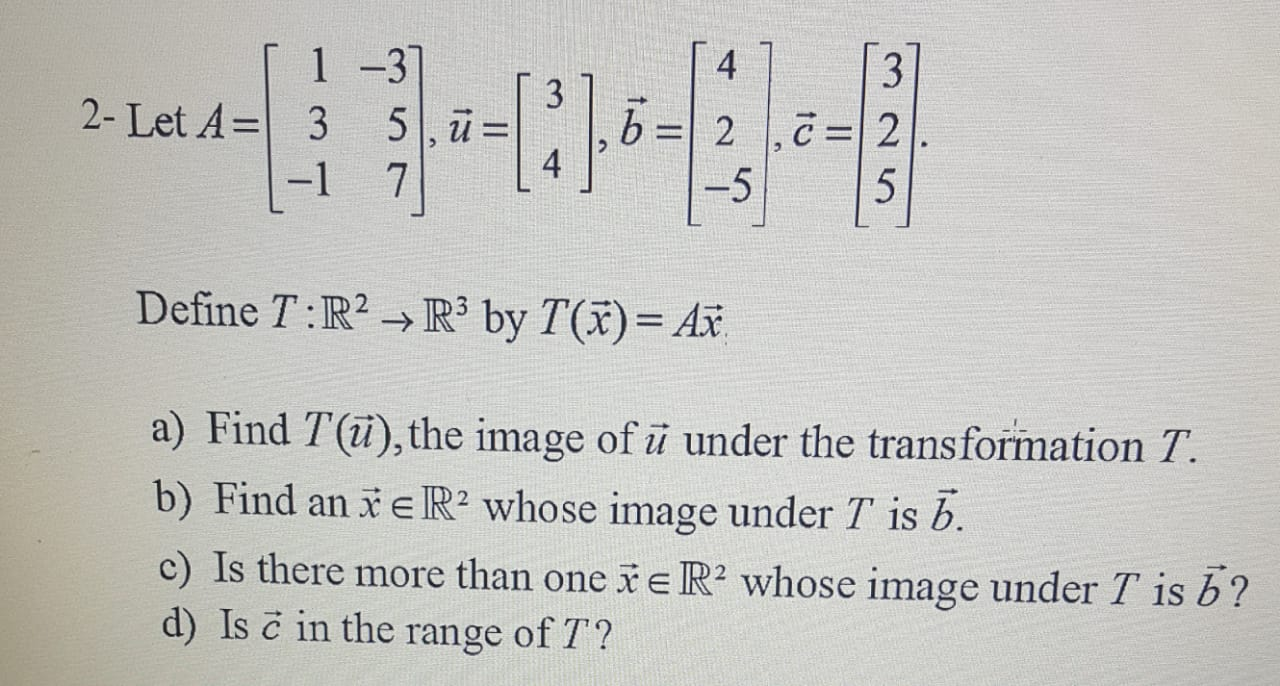 Solved 4 دیا 1 -37 2- Let A= 3 5), ū= -1 7 [:) 2 ,=2 -5 5 | Chegg.com