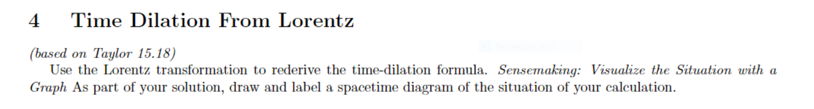 https://www.chegg.com/homework-help/questions-and-answers/4-time-dilation-lorentz-based-taylor-1518-use-lorentz-transformation-rederive-time-dilatio-q102967523