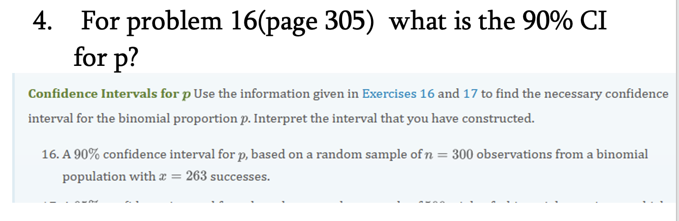 Solved 4. For problem 16(page 305) what is the 90%CI for p ? | Chegg.com