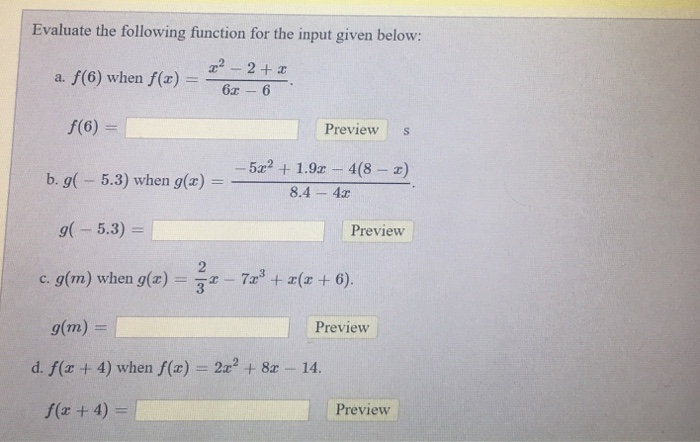 Solved Evaluate the following function for the input given | Chegg.com