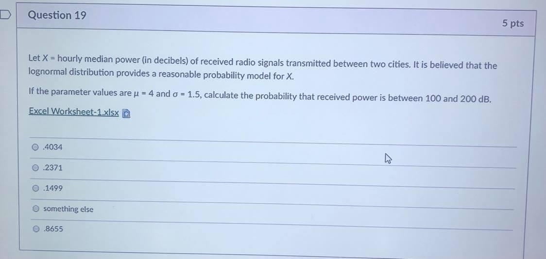 Question 19 5 Pts Let X Hourly Median Power In Chegg Com