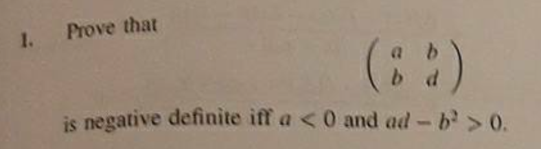 Solved 1. Prove that is negative definite iff a