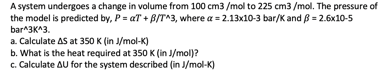 Solved A System Undergoes A Change In Volume From 100 Cm3 Chegg Com