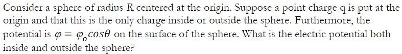 Solved Consider a sphere of radius R centered at the origin. | Chegg.com