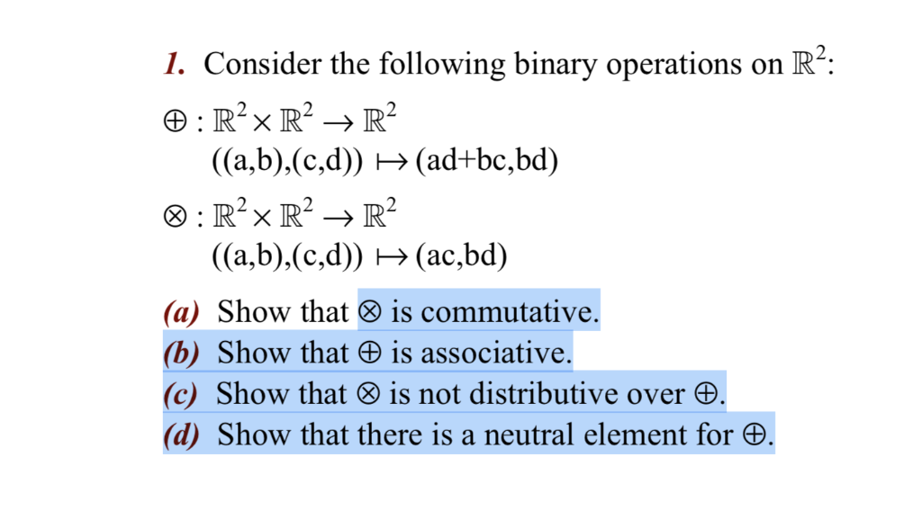 Solved 1. Consider The Following Binary Operations On R2: | Chegg.com