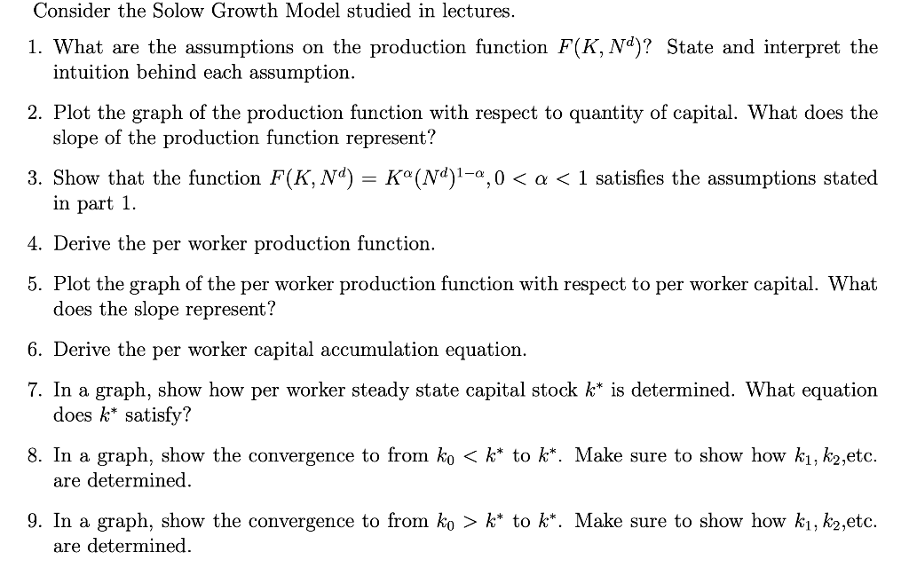 Solved Consider the Solow Growth Model studied in lectures. | Chegg.com