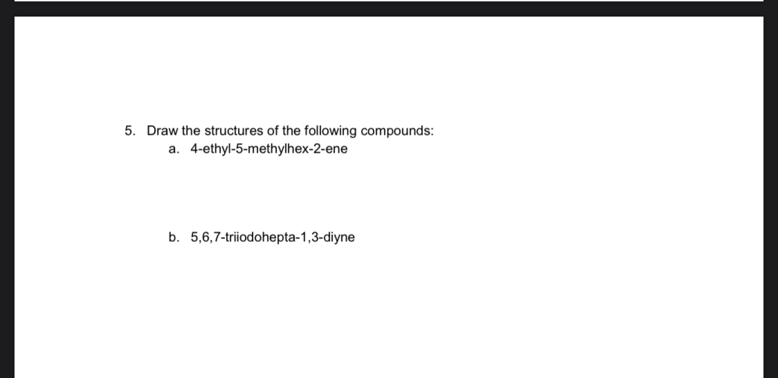 Solved 4. Provide The IUPAC Names Of The Following | Chegg.com